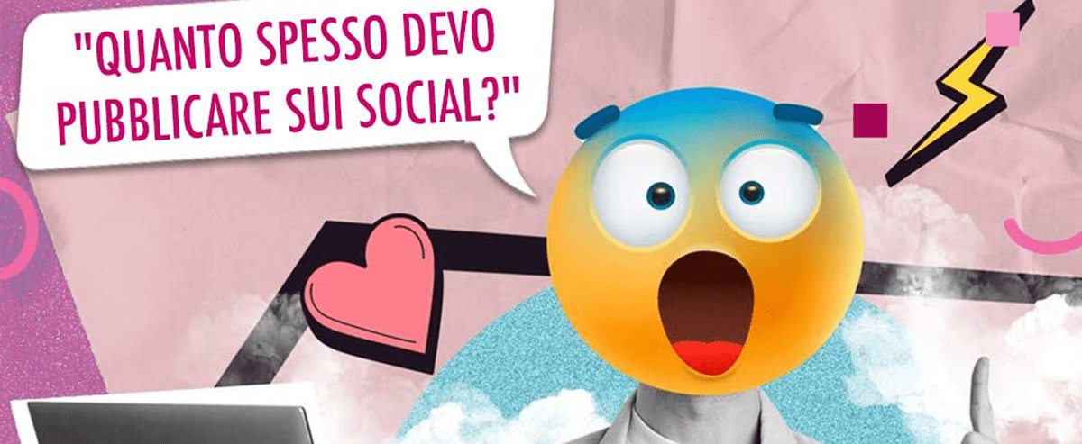 quanto spesso pubblicare sui social